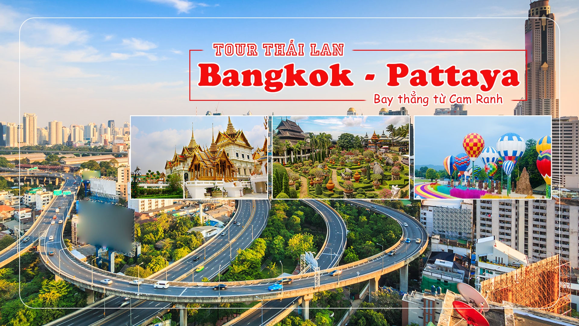 Tour Bangkok - Pattaya (Tháng 02.2024)