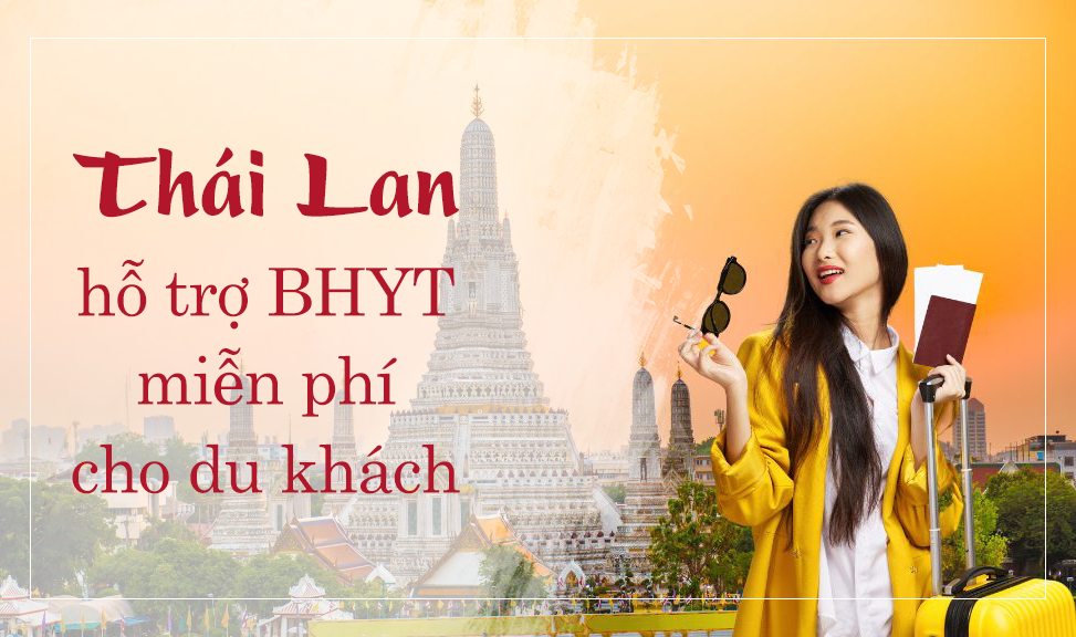 Du lịch Thái Lan nâng cao niềm tin của du khách bằng việc hỗ trợ BHYT miễn phí